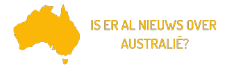 Is er al nieuws over Australie?